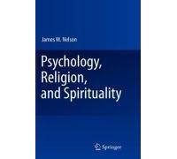 Psychology, Religion, And Spirituality