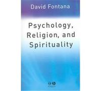 Psychology, Religion, and Spirituality David Fontana (Auteur)