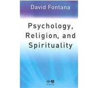 Psychology, Religion, and Spirituality David Fontana (Auteur)