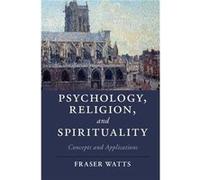 Psychology Religion and Spirituality - Fraser Watts - Cambridge University Press - Livre en Anglais - Paperback Fraser WattsFraser Watts (Auteur)