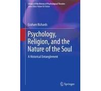Psychology, Religion, And The Nature Of The Soul