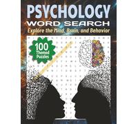 Psychology Word Search Puzzle Book: Explore the Mind, Brain, and Behavior: 100 Themed Puzzles for Students, Professionals, and Enthusiasts | Fun, ... | 8.5 x 11 Large Print | Includes solution