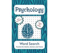Psychology Word Search Puzzle Book: For Those Interested in the Human Experience, Emotions, Well-Being, and More…A Great Gift for Vacations, Holidays, and Relaxation
