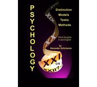 Psychology-XXI.Or XXII?..: Distinction, Models, Tasks, Methods (Good thoughts in bad English)