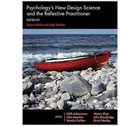 Psychology's New Design Science And The Reflective Practitioner