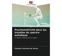 Psychomotricité Dans Les Troubles Du Spectre Autistique