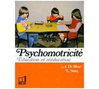 Psychomotricite - Education Et Reeducation