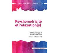 Psychomotricité et relaxation(s)
