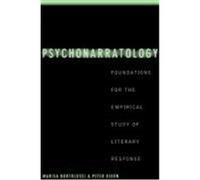 Psychonarratology: Foundations for the Empirical Study of Literary Response Bortolussi, Marisa, Dixon, Peter (Auteur)