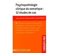 Psychopathologie clinique du somatique: 12 études de cas