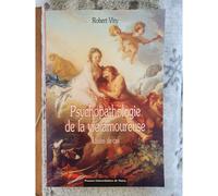 Psychopathologie de la vie amoureuse - Robert Viry