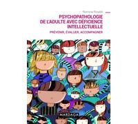 Psychopathologie de l'adulte avec déficience intellectuelle Prévenir, évaluer, accompagner - Romina Rinaldi - Mardaga - broché - Essai