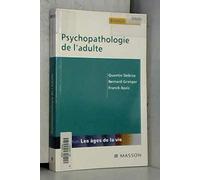 Psychopathologie de l'adulte (nouvelle présentation)