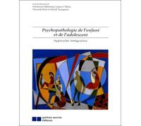 Psychopathologie de l'enfant et de l'adolescent