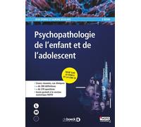 Psychopathologie de l'enfant et de l'adolescent - Jean Dumas - De Boeck Supérieur - broché - Etude