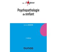 Psychopathologie de l'enfant - Karinne Gueniche - Dunod - broché - Etude