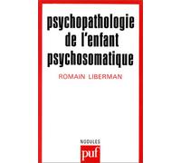 Psychopathologie de l'enfant psychosomatique