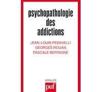 Psychopathologie des addictions, 2e édition