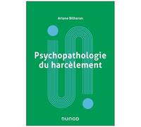 Psychopathologie Du Harcèlement
