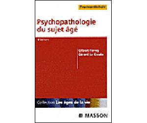 Psychopathologie du sujet âgé Pod - Gilbert Ferrey - Elsevier Masson - broché - Essai