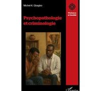 Psychopathologie et criminologie