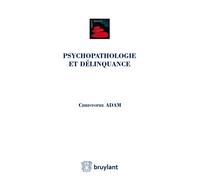 Psychopathologie et délinquance