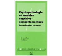 Psychopathologie et modeles cognitivo-comportementaux Joel Swendsen (Auteur)