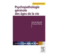 Psychopathologie générale des âges de la vie