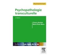 Psychopathologie transculturelle - Thierry Baubet - Elsevier Masson - broché - Essai