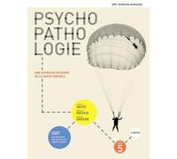 Psychopathologie - Une Approche Intégrée De La Santé Mentale