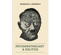 Psychopathology And Politics