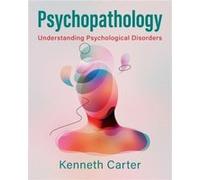 Psychopathology by Carter & Kenneth Emory University & Atlanta Carter Kenneth Emory University Atlanta (Auteur)