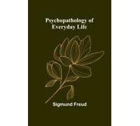 Psychopathology Of Everyday Life