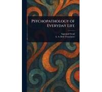Psychopathology Of Everyday Life