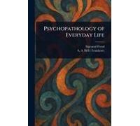 Psychopathology Of Everyday Life
