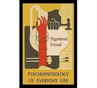 Psychopathology Of Everyday Life