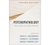 Psychopathology Second Edition Edited by Louis G Castonguay , Edited by Thomas F Oltmanns , Edited by Abigail Powers Lott , Edited by Jonathan S Abramowitz , Edited by Evelyn Attia (Auteur)