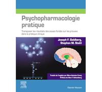 Psychopharmacologie pratique: Transposer les résultats des essais fondés sur les preuves dans la pratique clinique