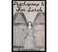 Psychopomp & For Sarah
