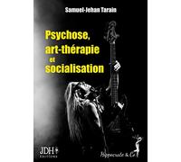 Psychose, art-thérapie et socialisation: Approche sociologique d'un accompagnement en art-thérapie au coeur de la musique metal