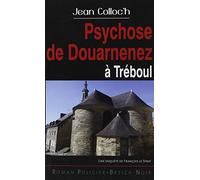 Psychose de Douarnenez à Treboul