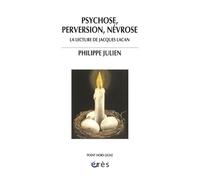 Psychose, perversion, névrose