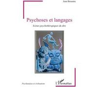 Psychoses et langages Jean Broustra (Auteur)