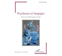 Psychoses et langages: Scènes psychothérapiques du dire – L'Harmattan