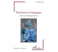 Psychoses et langages: Scènes psychothérapiques du dire – L'Harmattan