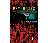 Psychoses - Gilles Vincent - Au diable vauvert - broché - Roman