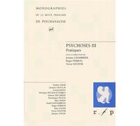 Psychoses III - Pratiques - Roger Perron - Puf - Livre