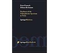 Psychoses Of The Schizophrenic Spectrum In Twins
