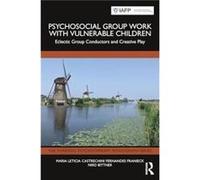 Psychosocial Group Work with Vulnerable Children - Niko Bittner - Taylor amp Francis Ltd - Livre en Anglais - Hardback Niko BittnerNiko Bittner (Auteur)