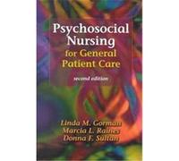 Psychosocial Nursing for General Patient Care Donna F. Sultan, Linda M. Gorman, Marcia L.,Rn,Mn,Cs Raines, Marcia Luna-Raines (Auteur)